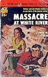 Massacre at White River & Rimrock Rider by Lewis B. Patten