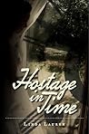 Hostage In Time by Linda Lauren