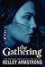The Gathering (Darkness Ris...