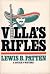 Villa's Rifles