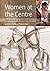 Women at the Centre: Innova...