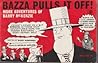 Bazza Pulls It Off!: More Adventures Of Barry McKenzie Bazza Pulls It Off!: More Adventures Of Barry McKenzie