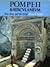 Pompeii and Herculaneum: The Glory and the Grief