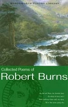 The Collected Poems of Robert Burns (Wordsworth Poetry Library)