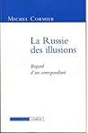 La Russie des illusions