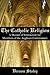 The Catholic Religion: A Manual of Instruction for Members of the Anglican Communion