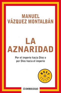 Portada de La aznaridad, de Manuel Vázquez Montalbán