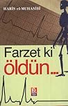 Farzet ki Öldün