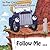 Follow Me ...