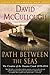 The Path Between the Seas