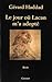 Le jour où Lacan m'a adopté by Gérard Haddad Le jour où Lacan m'a adopté by Gérard Haddad