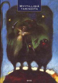 Myytillisiä tarinoita (Hardcover)