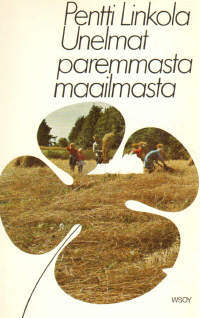 Unelmat paremmasta maailmasta (Paperback)