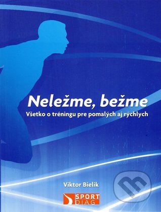 Neležme, bežme