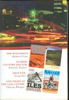 Reader's Digest Select Editions: The Watchman / An Irish Country Doctor / True Evil / One Night At The Call Centre