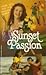 Sunset Passion (Sunset Island, #27)