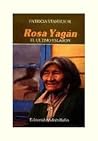 Rosa Yagan: The L...