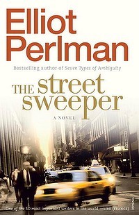 The Street Sweeper By Elliot Perlman