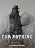 For Nothing (An Upstate New...