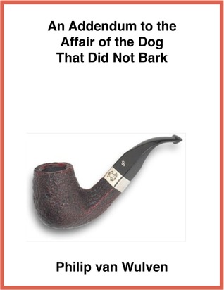 An Addendum to the Affair of the Dog that did Not Bark