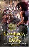 Conquer the Dark