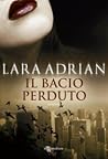 Il bacio perduto by Lara Adrian