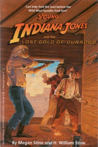 Young Indiana Jones and the Lost Gold of Durango (Young Indiana Jones, #10)