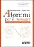 Aforismi per il manager: Le migliori citazioni per ogni occasione
