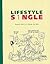Lifestyle S1ngle (S1ngle, #2)