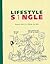 Lifestyle S1ngle (S1ngle, #2)