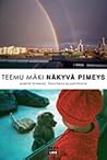 Näkyvä pimeys : e...