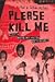 Please Kill Me - punkin sensuroimaton esihistoria