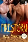 Firestorm by A.C. Mason
