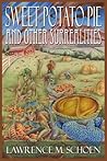 Sweet Potato Pie and Other Surrealities
