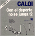 Con el deporte no se juega 2