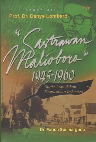 "Sastrawan Malioboro" 1945-1960 Dunia Jawa dalam Kesusastraan Indonesia (Paperback)