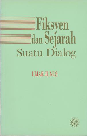 Fiksyen dan Sejarah: Suatu Dialog