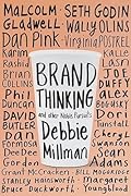Brand Thinking and Other Noble Pursuits