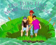 Less Than Half, More Than Whole (Paperback)
