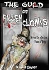 The Guild of Fallen Clowns by Francis Xavier