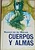 Cuerpos y almas