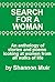 Search for a Woman: An Anthology of Stories and Poems Looking At Women From All Walks of Life