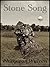 Stone Song by William van Wulven