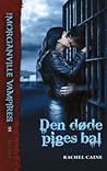 Den døde piges bal by Rachel Caine Den døde piges bal by Rachel Caine