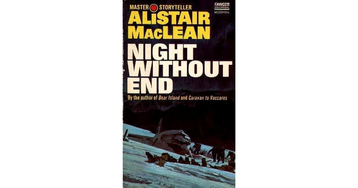 Night Without End by Alistair MacLean