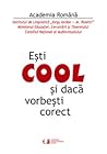 Eşti cool şi dacă...