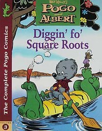 Pogo and Albert Vol. 3: Diggin fo' Square Roots (Paperback)