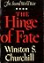 The Hinge of Fate by Winston S. Churchill