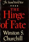 The Hinge of Fate by Winston S. Churchill The Hinge of Fate by Winston S. Churchill