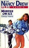 Murder On Ice by Carolyn Keene